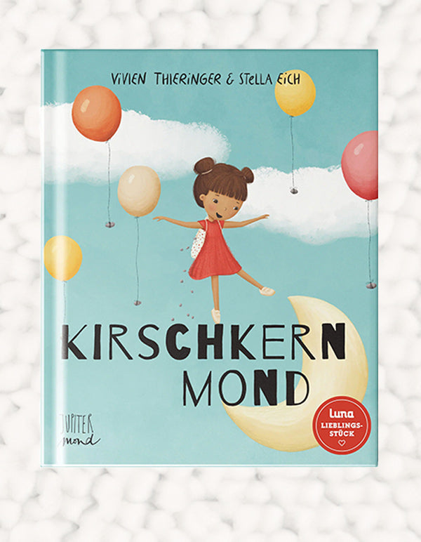 Kirschkernmond. Das Kinderbuch für mehr Verständnis im Familienalltag.